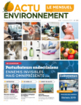 Actu environnement, 395 - Octobre 2019 - Pertubateurs endocriniens : ennemis invisibles mais omniprésents