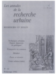 Annales de la recherche urbaine (Les), 14 - Printemps 1982 - Techniques urbaines, enjeux politiques et financiers