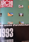 Le Moniteur architecture, 47 - Décembre 1993 - Une année d'architecture 1993