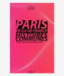 Paris en Île-de-France, histoires communes