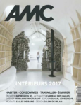 AMC Le Moniteur architecture, 261 - Juin-juillet 2017 - Intérieurs 2017