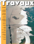 Travaux. La revue technique des entreprises de travaux publics, 828 - Mars 2006 - Le Havre Port 2000