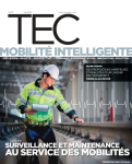 Transport environnement circulation (TEC), 257 - Mai 2023 - Surveillance  et maintenance, au service des mobilités