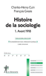 Histoire de la sociologie. Tome 1, Avant 1918