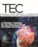 Transport environnement circulation (TEC), 250 - Juillet 2021 - Le monde, terrain de jeu des solutions de mobilités intelligentes
