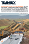 Travaux. La revue technique des entreprises de travaux publics, 890 - Juillet-Septembre 2012 - Transports, routes et terrassements