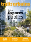 Traits urbains, 122 - Septembre 2021 - Spécial espaces publics