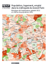 Population, logement, emploi dans la métropole du Grand Paris