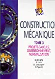 Construction mécanique. Tome 3