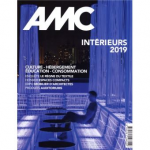 AMC Le Moniteur architecture, 279 - Juin-juillet 2019 - Intérieurs 2019