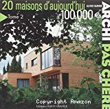 20 maisons d'aujourd'hui à 100 000 €