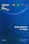 Espaces et sociétés, 144-145 - 1-2/2011 - Usages populaires de l'espace
