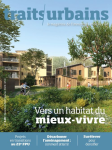 Traits urbains, 140 - Décembre 2023 - janvier 2024 - Vers un habitat du mieux-vivre