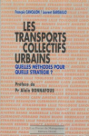 Les transports collectifs urbains : quelles méthodes pour quelle stratégie ?