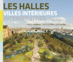 Les Halles, villes intérieures : projet et études SEURA 2003-2007