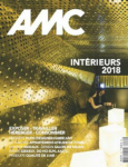 AMC Le Moniteur architecture, N° 270 - Juin - juillet 2018 - Intérieurs 2018
