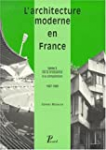 L'architecture moderne en France. Tome 3, De la croissance à la compétition, 1967-1999