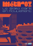 Métro ! : le grand Paris en mouvement