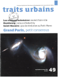 Traits urbains, 49 - Septembre - octobre 2011 - Grand Paris, petit consensus