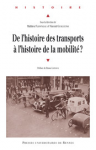 De l'histoire des transports à l'histoire de la mobilité ?