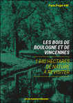 Les bois de Boulogne et de Vincennes
