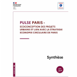 PULSE PARIS : Ecoconception des Projets Urbains et Liens avec la Stratégie Economie circulaire de Paris