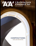 Architecture d'aujourd'hui - AA (L'), Hors-série n° 33 - Mai 2021 - Compositions 