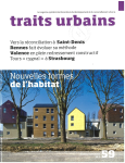 Traits urbains, 59 - Février - mars 2013 - Nouvelles formes de l'habitat