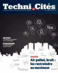 Techni.Cités. Le magazine des professionnels de la ville et des territoires, 295 - Août-septembre 2016 - Air pollué, bruit  