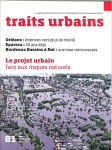 Traits urbains, 81 - Mars - avril 2016 - Le projet urbain face aux risques naturels