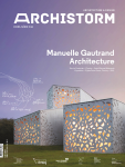 Archistorm, Hors-série n°46 - Avril 2021 - Manuelle Gautrand architecture