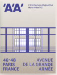 Architecture d'aujourd'hui - AA (L'), Hors-série n°42 - Décembre 2022 - Avenue de la Grande Armée