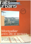 Traits urbains, 5 - Mars 2006 - Montpellier, entre ville et territoire