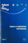 Espaces et sociétés, 163 - 4/2015 - Espaces et comparaisons internationales