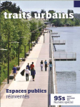 Traits urbains, 95S - Mars-avril 2018 - Espaces publics réinventés