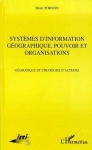 Systèmes d'information géographique, pouvoir et organisations