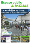 Espace public & paysage, 219 - Juillet-août 2021 - Le mobilier urbain, créateur d'îlot de fraîcheur
