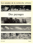 Annales de la recherche urbaine (Les), 18-19 - Juin 1983 - Des paysages
