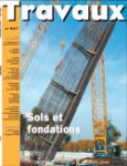 Travaux. La revue technique des entreprises de travaux publics, 807 - Avril 2004 - Sols et fondations