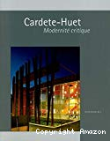 Cardete-Huet : modernité critique
