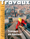 Travaux. La revue technique des entreprises de travaux publics, 818 - Avril 2005 - Travaux en hauteur