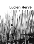 Lucien Hervé : géométrie de la lumière