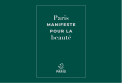 Paris manifeste pour la beauté. Livre 1