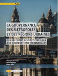 La gouvernance des métropoles et des régions urbaines