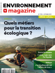 Environnement magazine, 1790 - Octobre 2021 - Quels métiers pour la transition écologique ?
