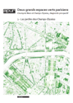Deux grands espaces verts parisiens: 1, les jardins des Champs-Elysées