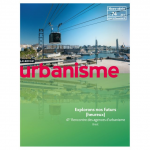 Urbanisme, Hors-série 74 - décembre 2020 - Explorons nos futurs (heureux)