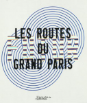 Les routes du futur du Grand Paris