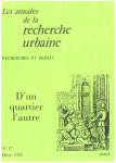 Annales de la recherche urbaine (Les), 17 - Hiver 1982 - D'un quartier à l'autre
