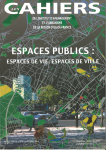 Les cahiers de l'Institut d'Aménagement et d'Urbanisme de la Région Ile-de-France, 133 - 134 - 2e et 3e trimestre 2002 - Espaces publics 